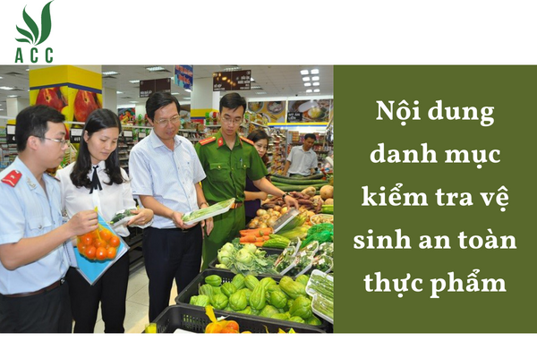 Nội dung danh mục kiểm tra vệ sinh an toàn thực phẩm