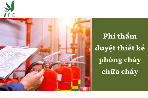 Phí thẩm duyệt thiết kế phòng cháy chữa cháy