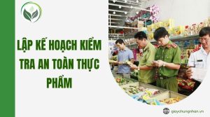 Lập kế hoạch kiểm tra an toàn thực phẩm