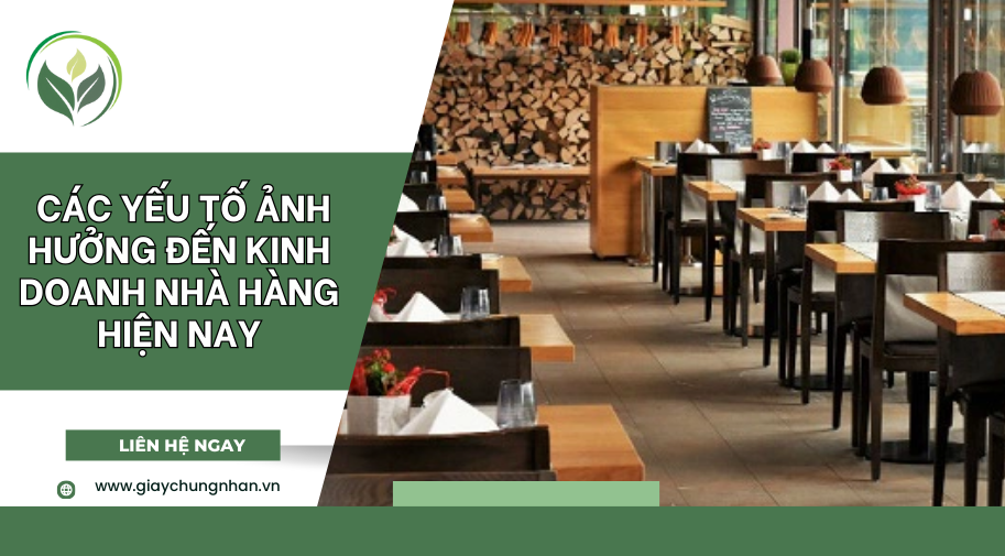  Các yếu tố ảnh hưởng đến kinh doanh nhà hàng hiện nay
