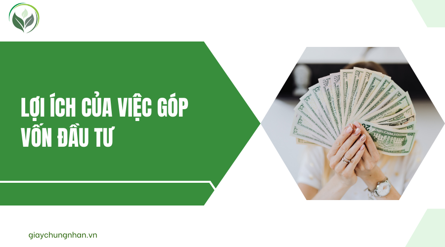 Lợi ích của việc góp vốn đầu tư