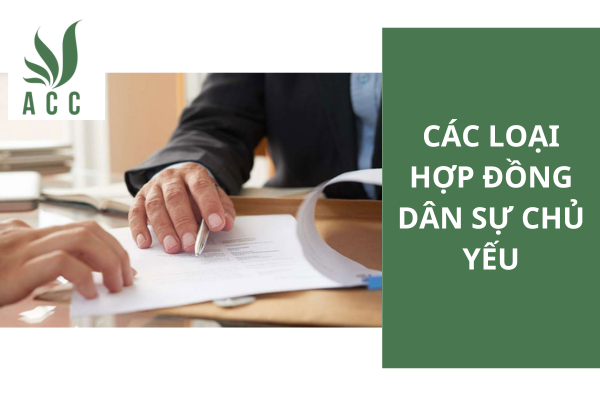 Các loại hợp đồng dân sự chủ yếu
