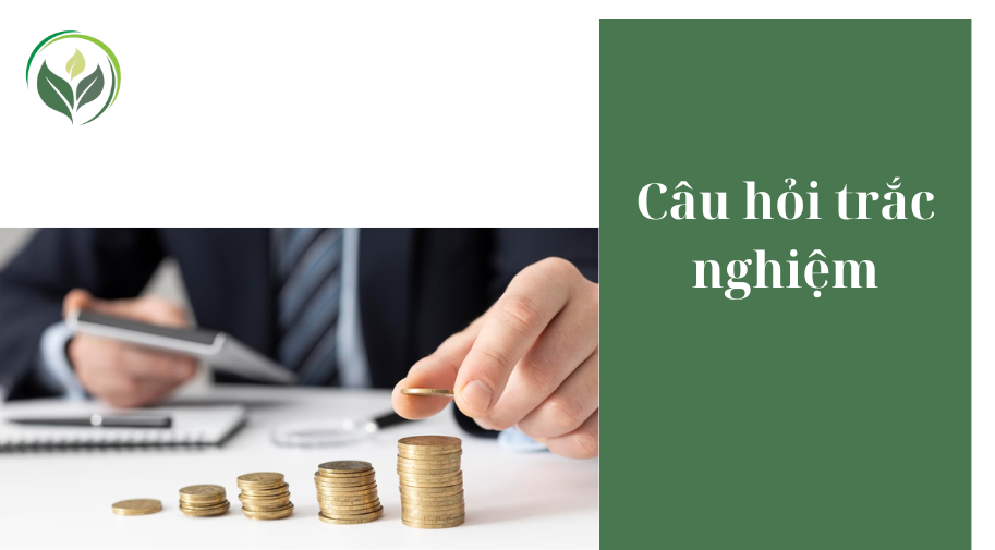 Câu hỏi trắc nghiệm
