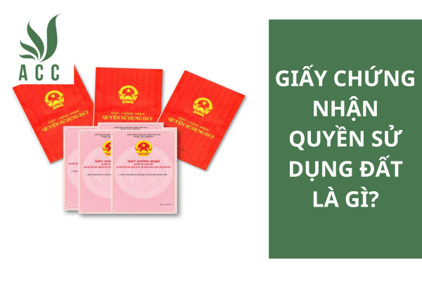 Giấy chứng nhận quyền sử dụng đất là gì