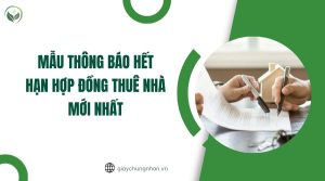 Mẫu thông báo hết hạn hợp đồng thuê nhà mới nhất