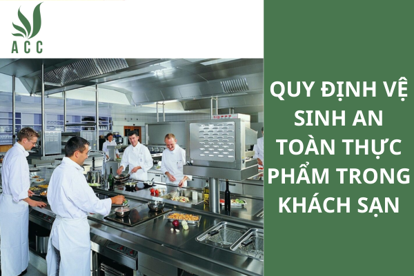 Quy định vệ sinh an toàn thực phẩm trong khách sạn