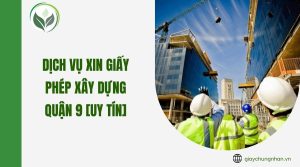 Dịch vụ xin giấy phép xây dựng Quận 9 [Uy tín]