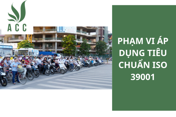 Phạm vi áp dụng tiêu chuẩn ISO 39001