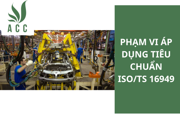 Phạm vi áp dụng tiêu chuẩn ISOTS 16949