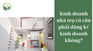 Kinh doanh nhà trọ có cần phải đăng ký kinh doanh không?