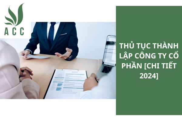 Thủ tục thành lập công ty cổ phần [Chi tiết 2024]