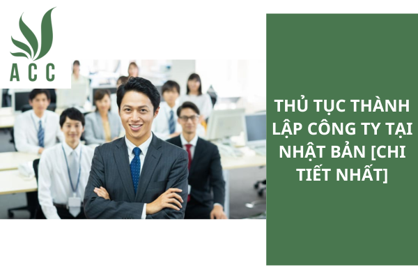 Thủ tục thành lập công ty tại Nhật Bản [Chi tiết nhất]