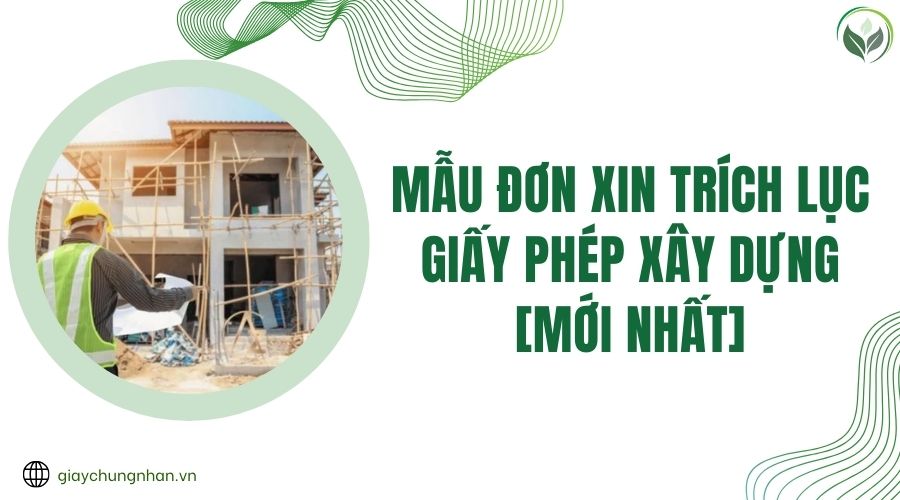 Mẫu đơn xin trích lục giấy phép xây dựng [Mới nhất]