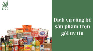 Dịch vụ công bố sản phẩm trọn gói uy tín