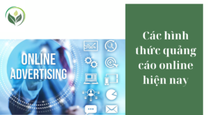 Các hình thức quảng cáo online hiện nay
