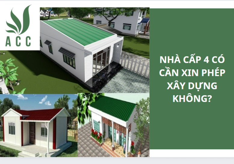 Nhà cấp 4 có cần xin phép xây dựng không