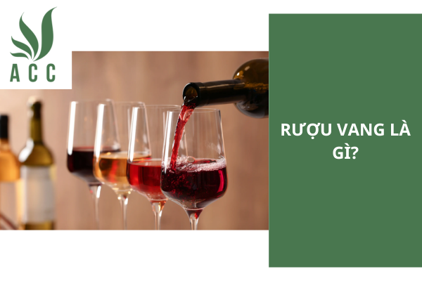 Rượu vang là gì