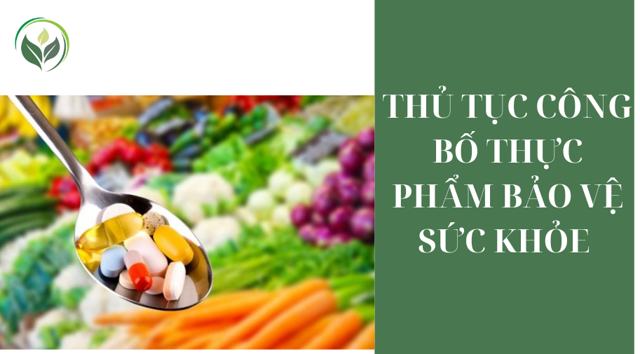 Thủ tục công bố sản phẩm bảo vệ sức khỏe