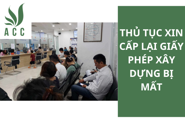 Thủ tục xin cấp lại giấy phép xây dựng bị mất