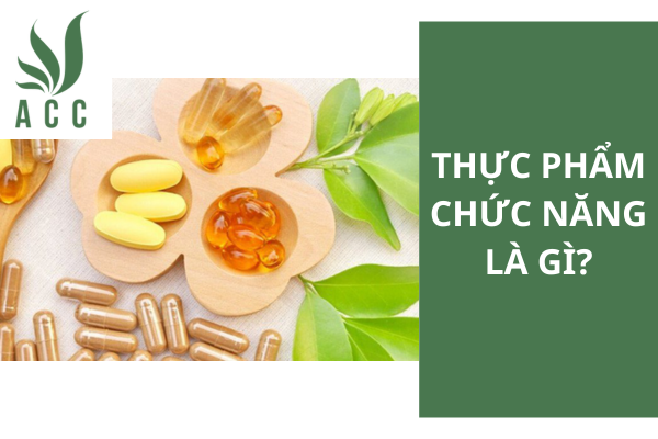 Thực phẩm chức năng là gì
