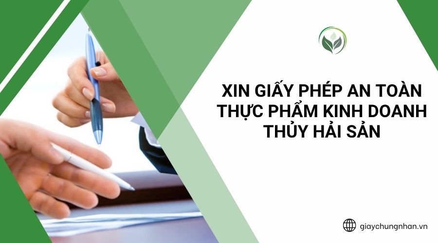 Xin giấy phép an toàn thực phẩm Kinh doanh thủy hải sản