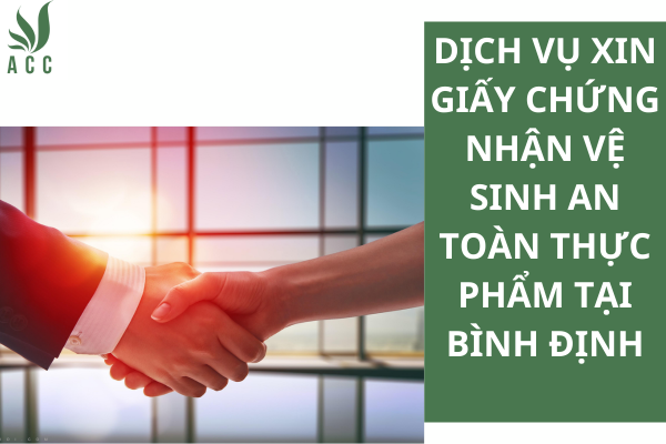 Dịch vụ xin giấy chứng nhận vệ sinh an toàn thực phẩm tại Bình Định