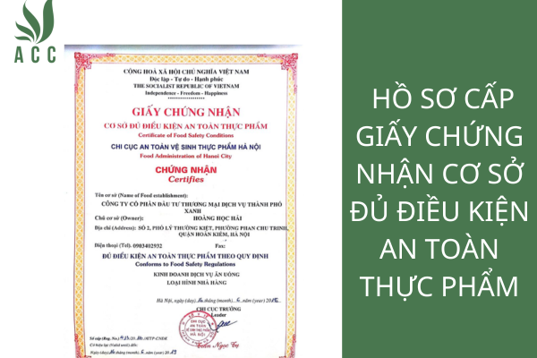 Hồ sơ cấp Giấy chứng nhận cơ sở đủ điều kiện an toàn thực phẩm