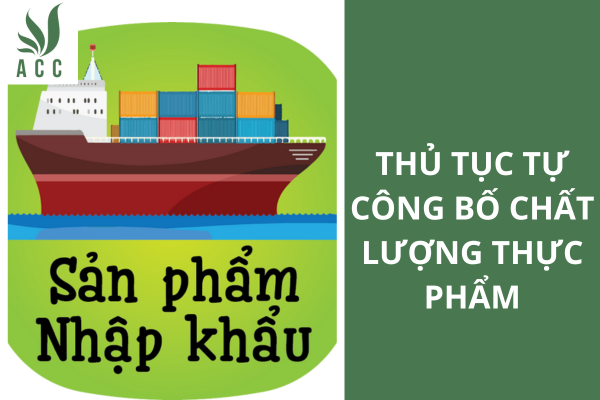 Thủ tục tự công bố chất lượng thực phẩm