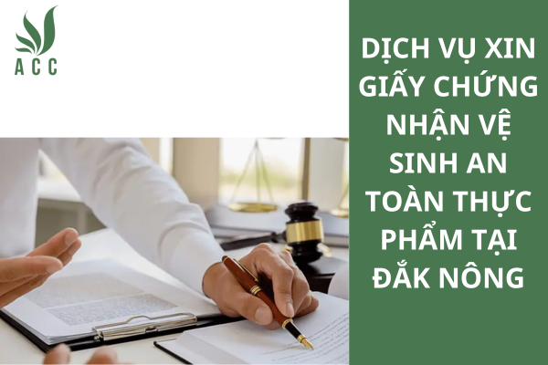 Dịch vụ xin giấy chứng nhận vệ sinh an toàn thực phẩm tại Đắk Nông
