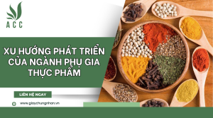 Xu hướng phát triển của ngành phụ gia thực phẩm