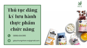 Thủ tục đăng ký lưu hành thực phẩm chức năng