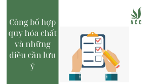 Công bố hợp quy hóa chất và những điều cần lưu ý