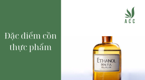 Đặc điểm cồn thực phẩm