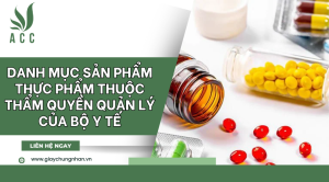 Danh mục sản phẩm thực phẩm thuộc thẩm quyền quản lý của Bộ Y tế