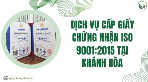 Dịch vụ cấp giấy chứng nhận ISO 9001:2015 tại Khánh Hòa