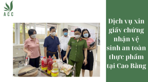 Dịch vụ xin giấy chứng nhận vệ sinh an toàn thực phẩm tại Cao Bằng