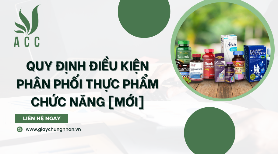 Quy định điều kiện phân phối thực phẩm chức năng [Mới]