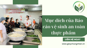 Mục đích của Báo cáo vệ sinh an toàn thực phẩm 
