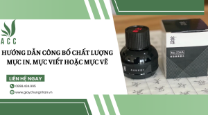 Hướng dẫn công bố chất lượng mực in, mực viết hoặc mực vẽ