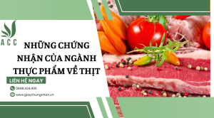 Những chứng nhận của ngành thực phẩm về thịt
