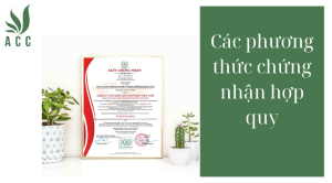 Các phương thức chứng nhận hợp quy