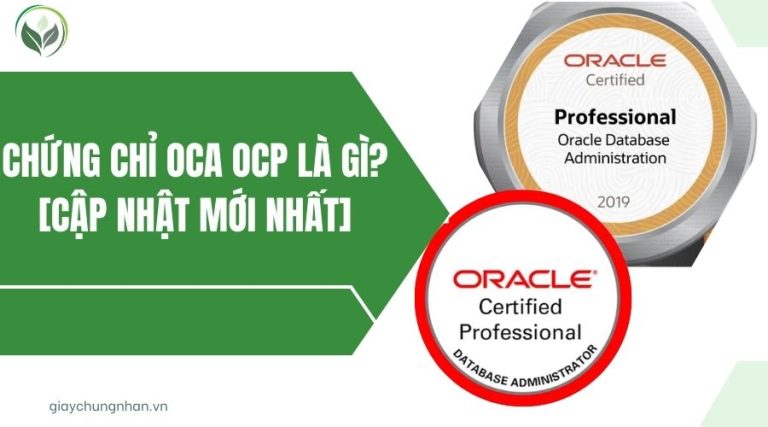 Chứng chỉ OCA OCP là gì? [Cập nhật mới nhất]