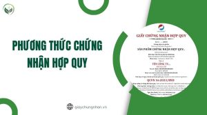 Phương thức chứng nhận hợp quy