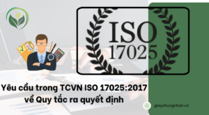 Yêu cầu trong TCVN ISO 17025:2017 về Quy tắc ra quyết định
