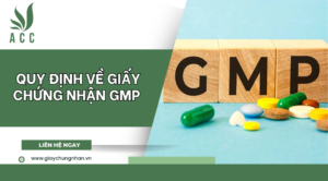 Quy định về giấy chứng nhận GMP