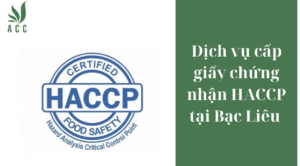 Dịch vụ cấp giấy chứng nhận HACCP tại Bạc Liêu