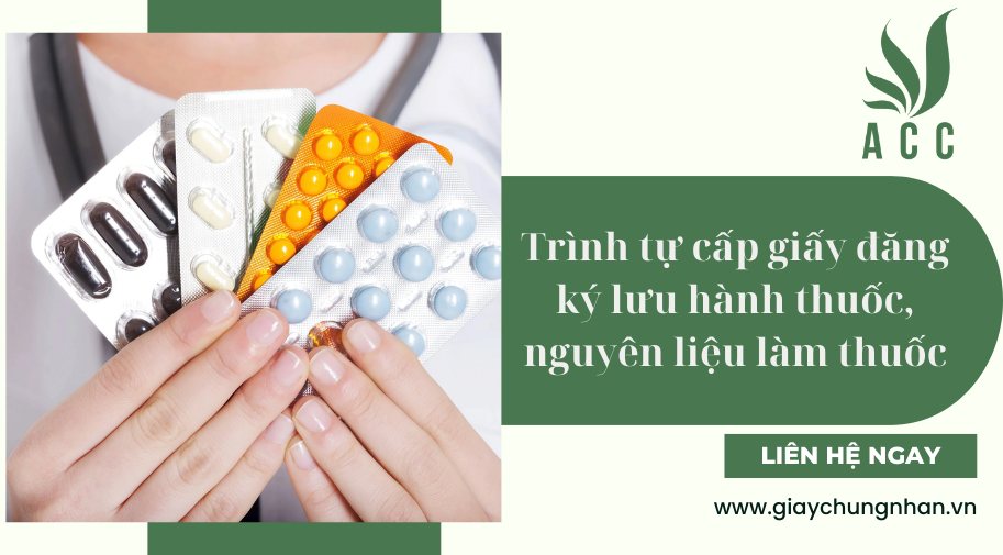 Trình tự cấp giấy đăng ký lưu hành thuốc, nguyên liệu làm thuốc