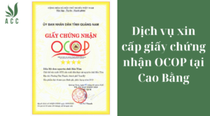 Dịch vụ xin cấp giấy chứng nhận OCOP tại Cao Bằng