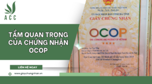 Tầm quan trọng của chứng nhận OCOP