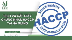Dịch vụ cấp giấy chứng nhận HACCP tại Hà Giang
